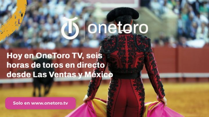 Ración doble de los mejores festejos taurinos hoy en OneToro TV