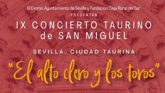 El IX Concierto Taurino de San Miguel estará dedicado a “El alto clero y los toros”